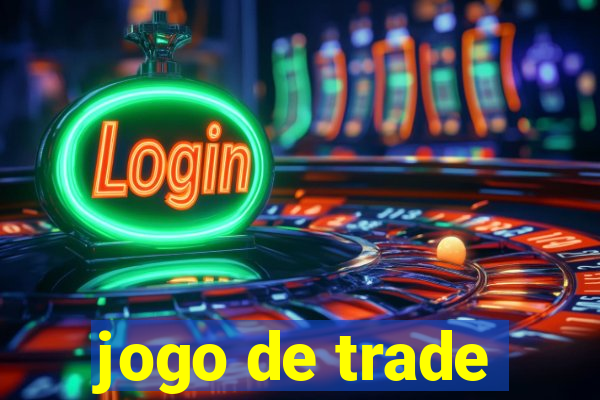 jogo de trade